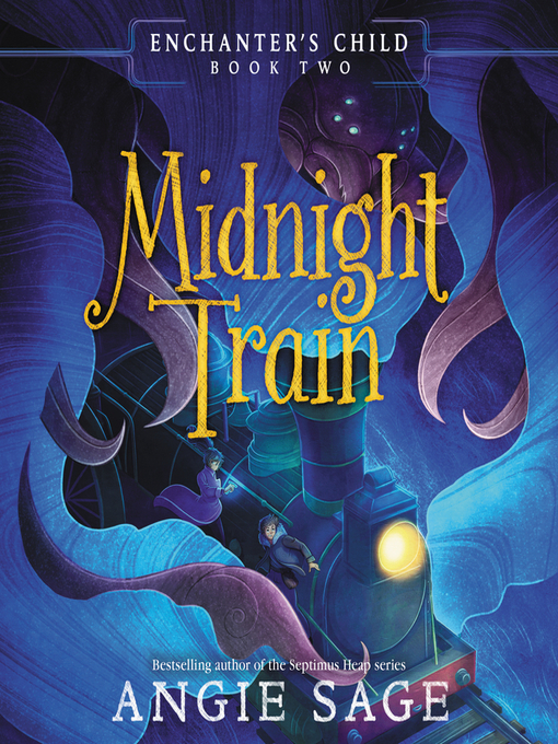 Title details for Midnight Train by Angie Sage - Available